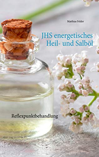 JHS energetisches Heil- und Salböl: Reflexpunktbehandlung