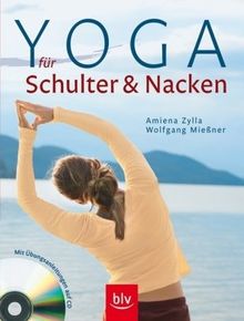 Yoga für Schulter & Nacken - mit CD: Mit Übungsanleitungen auf CD