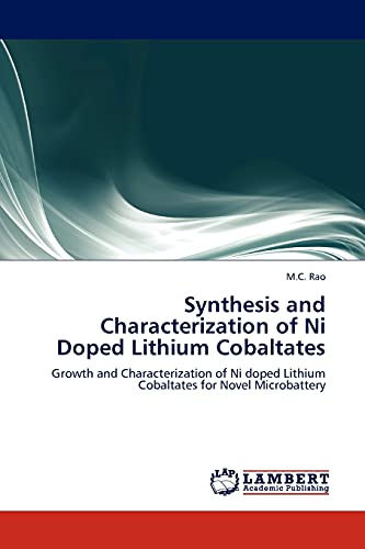 Synthesis and Characterization of Ni Doped Lithium Cobaltates: Growth and Characterization of Ni doped Lithium Cobaltates for Novel Microbattery