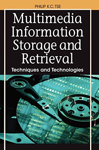 Multimedia Information Storage and Retrieval: Techniques and Technologies