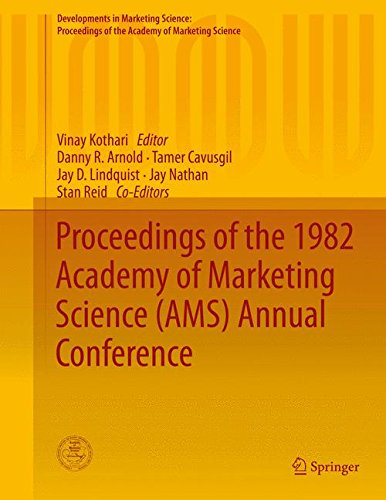 Proceedings of the 1982 Academy of Marketing Science (AMS) Annual Conference (Developments in Marketing Science: Proceedings of the Academy of Marketing Science)