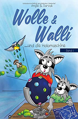 Wolle & Walli und die Holomaschine