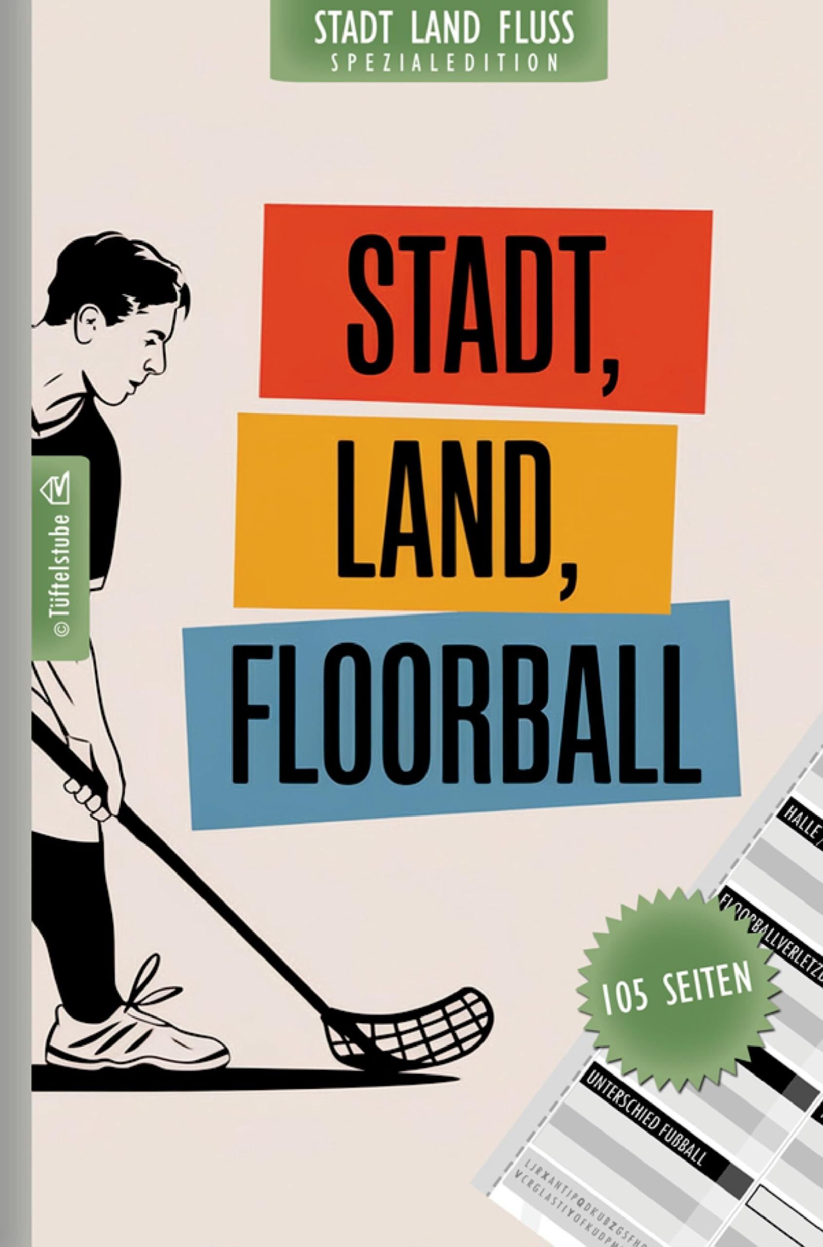 Stadt, Land, Floorball - 105 Seiten - Stadt-Land-Fluss-Spezialedition für Unihockey-Fans