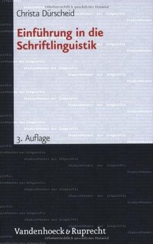 Einführung in die Schriftlinguistik (Studienbucher Zur Linguistik)