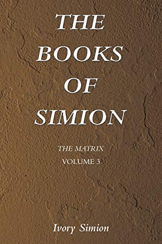 The Matrix: The Books of Simion Volume 3