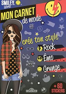 Mon carnet de mode : crée ton style rock, émo, grunge