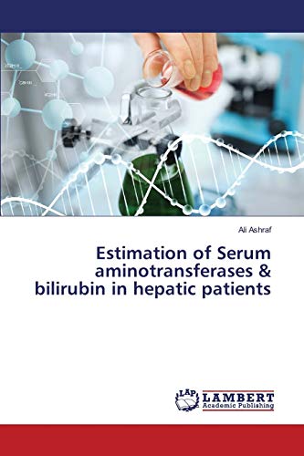 Estimation of Serum aminotransferases & bilirubin in hepatic patients