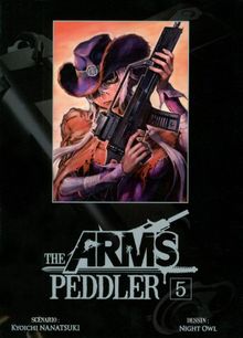 The Arms Peddler Vol.5 von Nanatsuki, Kyouichi, Owl, Night | Buch | Zustand akzeptabel