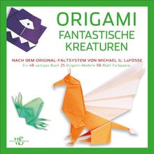 Origami Für Kinder Fantastische Kreaturen 25 Anleitungen