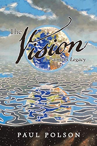 The Vision: A Painter’s Legacy