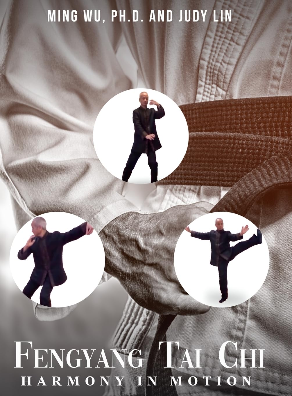 Wu Ming Fengyang Tai Chi, Harmony In Motion