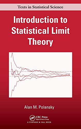 Introduction to Statistical Limit Theory (Texts in Statistical Science)