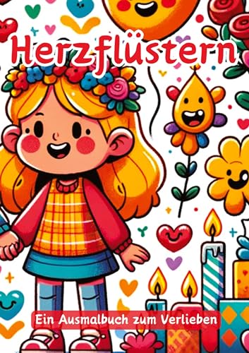 Herzflüstern: Ein Ausmalbuch zum Verlieben