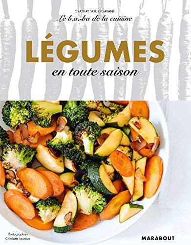 Le B.a-b.a De La Cuisine - Légumes En Toute Saison