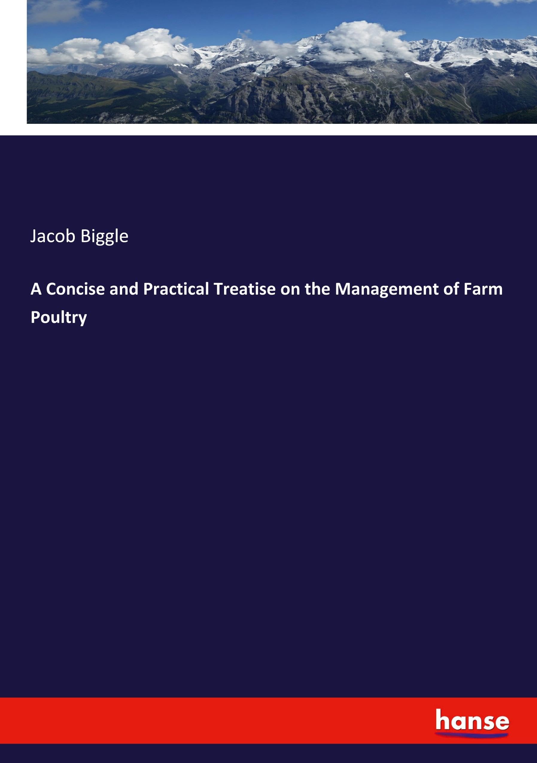 A Concise and Practical Treatise on the Management of Farm Poultry: DE
