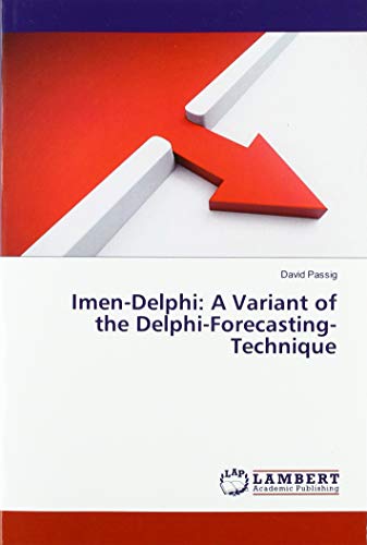 Imen-Delphi: A Variant of the Delphi-Forecasting-Technique