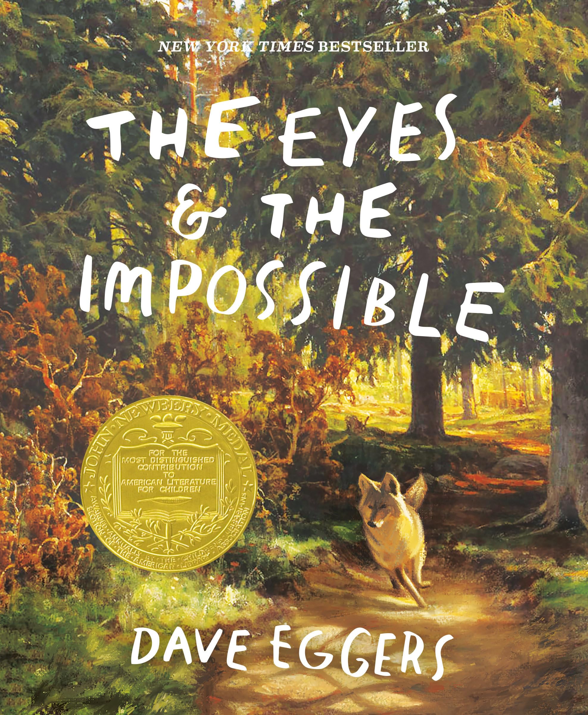 Dave Eggers The Eyes And The Impossible, (Newbery Medal Winner)