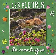 Les fleurs de montagne