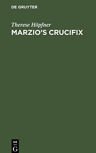 Marzio's Crucifix: Novelle