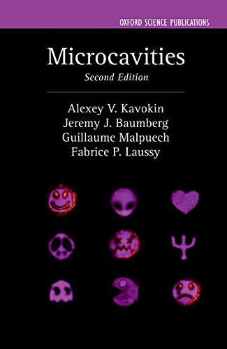 Microcavities (Series on Semiconductor Science and Technology, Band 21)