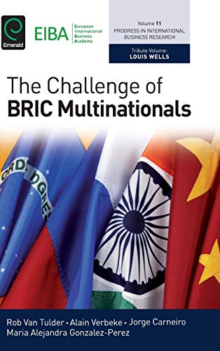 The Challenge of BRIC Multinationals (Progress in International Business Research, Band 11)