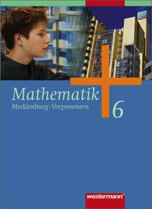 Mathematik - Ausgabe für Gesamtschulen: Mathematik - Ausgabe 2006 für Regionale Schulen in Mecklenburg-Vorpommern: Schülerband 6