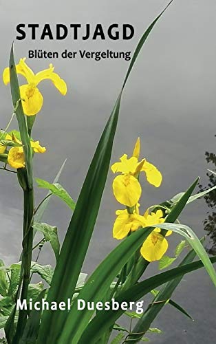 Stadtjagd: Blüten der Vergeltung