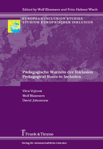 Pädagogische Wurzeln der Inklusion / Pedagogical Roots to Inclusion