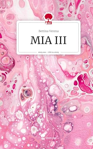 MIA III. Life is a Story - story.one