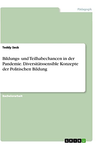 Bildungs- und Teilhabechancen in der Pandemie. Diversitätssensible Konzepte der Politischen Bildung