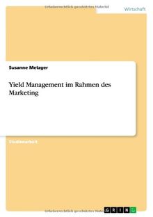 Yield Management im Rahmen des Marketing