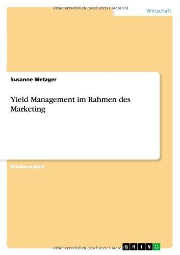 Yield Management im Rahmen des Marketing