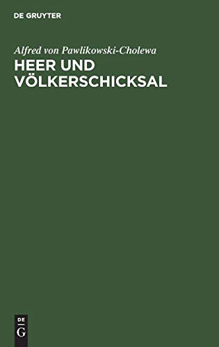 Heer und Völkerschicksal: Betrachtung der Weltgeschichte vom Standpunkt des Soldaten