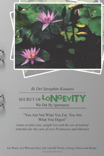 Secret of Longevity: We Die by Ignorance