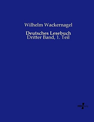 Deutsches Lesebuch: Dritter Band, 1. Teil
