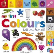 My First Colours Let's Learn Them All (My First Board Book)