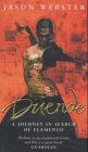 Duende: A Journey In Search Of Flamenco