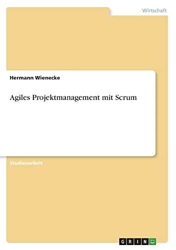 Agiles Projektmanagement mit Scrum