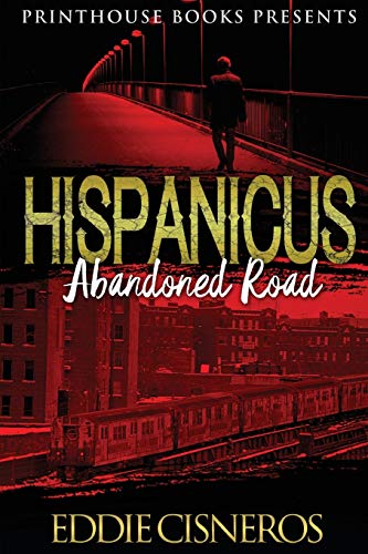Hispanicus (Book 2): Abandoned Road