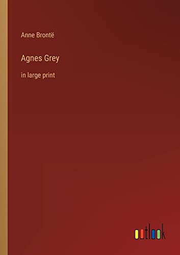 Agnes Grey: in large print