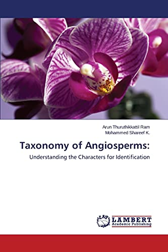 Taxonomy of Angiosperms:: Understanding the Characters for Identification