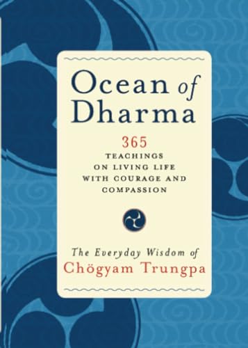 Ocean of Dharma: The Everyday Wisdom of Chogyam Trungpa