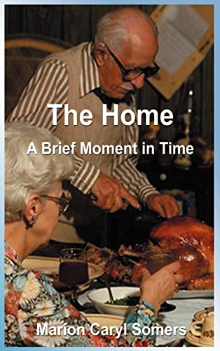 The Home a Brief Moment in Time: A Brief Moment in Time