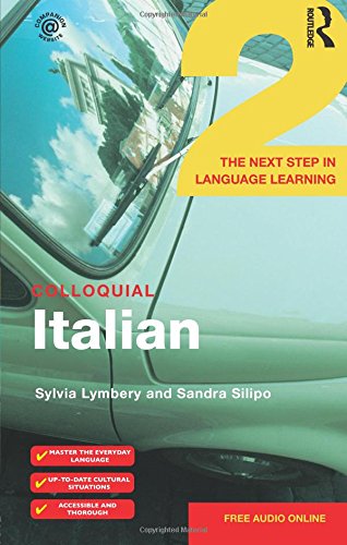Colloquial Italian 2: The Next Step in Language Learning (Colloquial Series (Book Only))