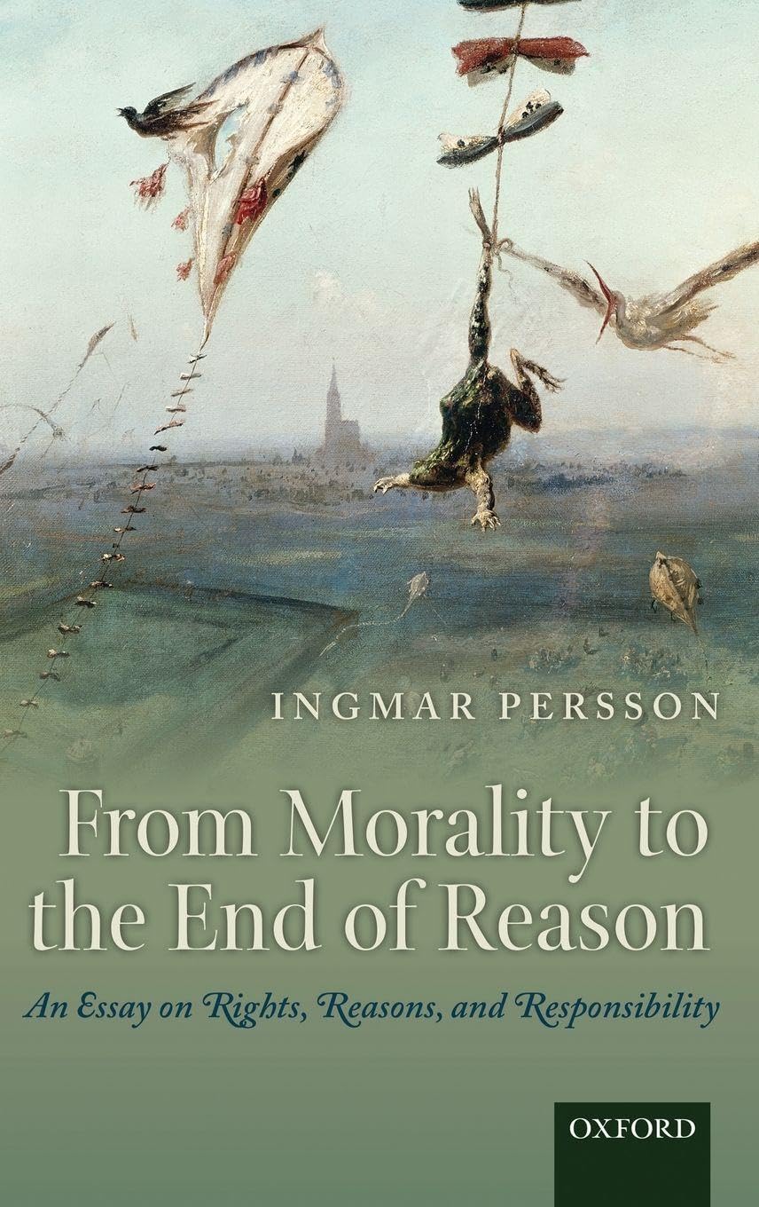 FROM MORALITY TO END OF REASON C: An Essay on Rights, Reasons, and Responsibility