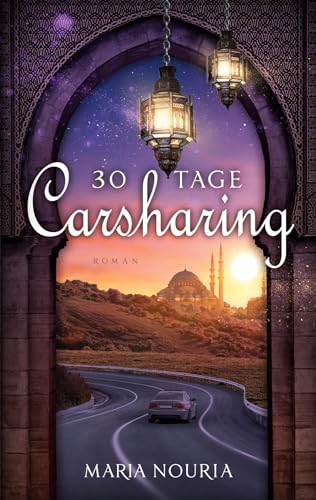 30 Tage Carsharing: Ein islamischer Coming-of-Age Roman