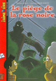 Le piège de la rose noire