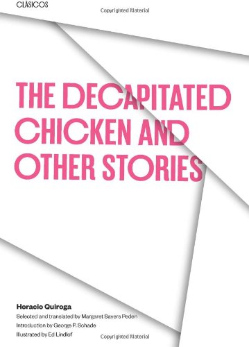 The Decapitated Chicken and Other Stories (Texas Pan American Series)