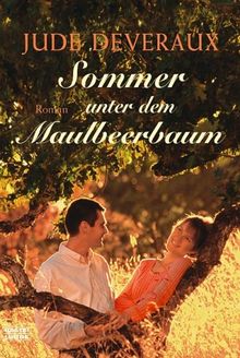 Sommer unter dem Maulbeerbaum. von Jude Deveraux | Buch | Zustand gut