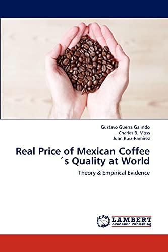 Real Price of Mexican Coffee´s Quality at World: Theory & Empirical Evidence